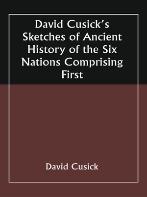 cover image of David Cusick'S Sketches of Ancient History of the Six Nations Comprising First